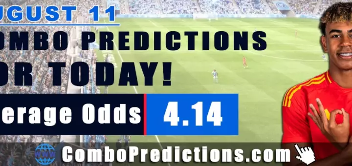 Combo Soccer Predictions for Today (August 11, 2025) – Total Odds 4.14