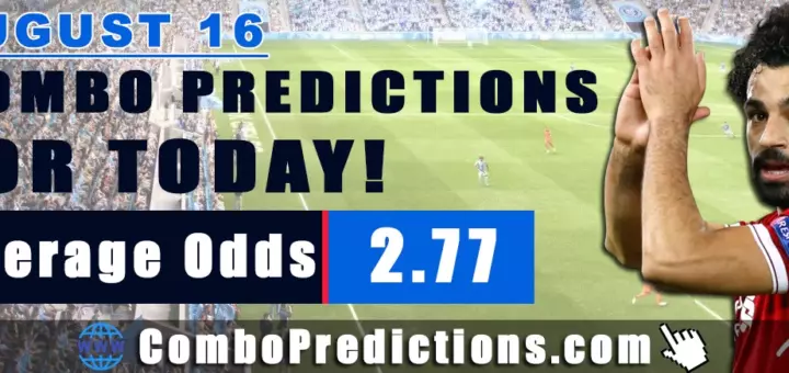 Combo Soccer Predictions for Today (August 16, 2025) – Total Odds 2.77