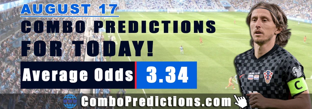 Combo Soccer Predictions for Today (August 17, 2025) – Total Odds 3.34