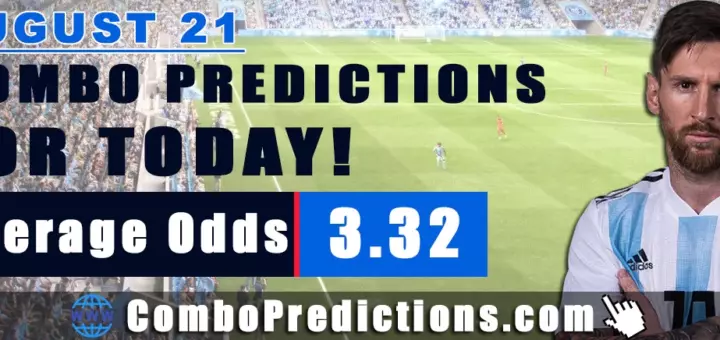 Combo Soccer Predictions for Today (August 21, 2025) – Total Odds 3.32