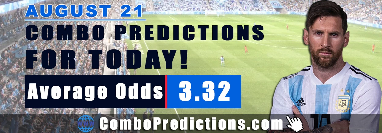 Combo Soccer Predictions for Today (August 21, 2025) – Total Odds 3.32