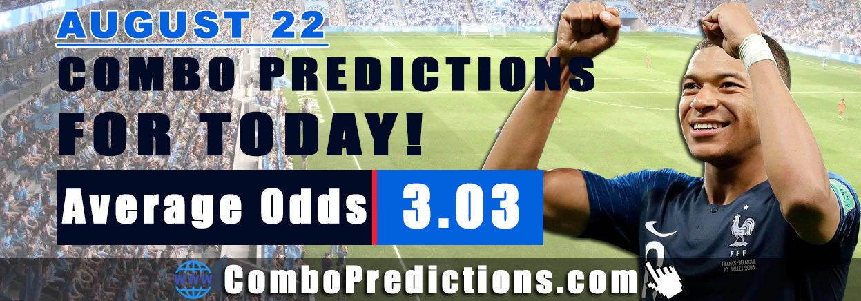 Combo Soccer Predictions for Today (August 22, 2025) – Total Odds 3.03