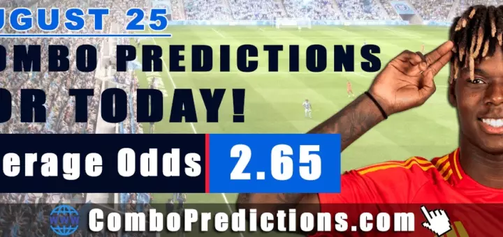 Combo Soccer Predictions for Today (August 25, 2025) – Total Odds 2.65