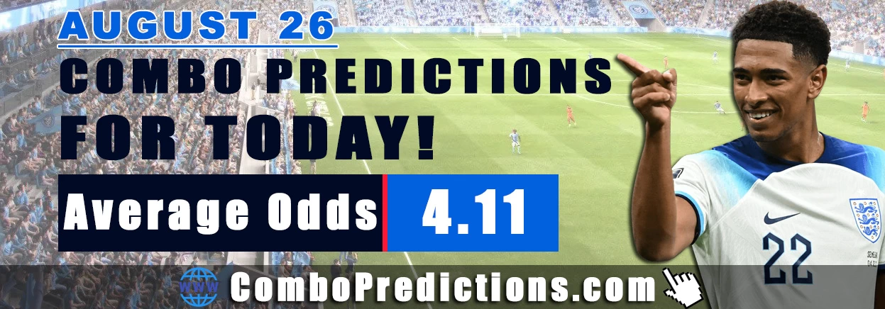 Combo Soccer Predictions for Today (August 26, 2025) – Total Odds 4.11