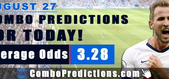 Combo Soccer Predictions for Today (August 27, 2025) – Total Odds 3.28