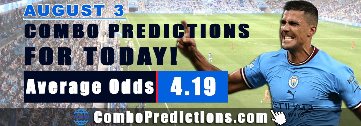 Combo Soccer Predictions for Today (August 3, 2025) – Total Odds 4.19