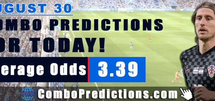 Combo Soccer Predictions for Today (August 30, 2025) – Total Odds 3.39