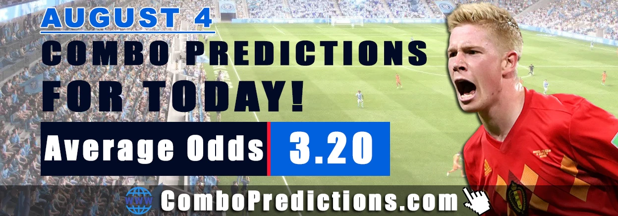 Combo Soccer Predictions for Today (August 4, 2025) – Total Odds 3.20