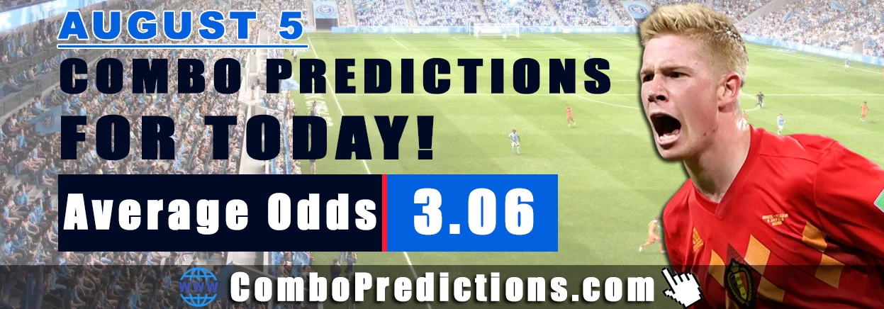 Combo Soccer Predictions for Today (August 5, 2025) – Total Odds 3.06