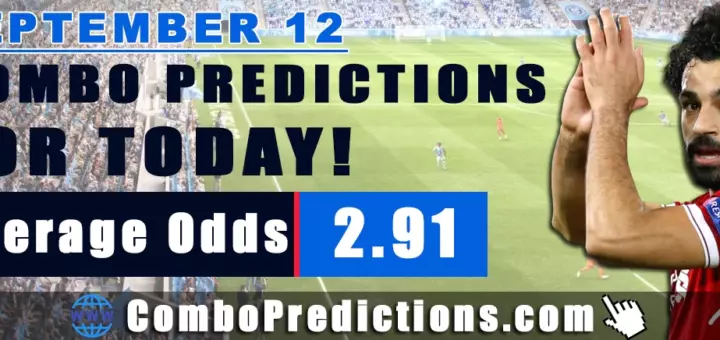 Combo Soccer Predictions for Today (September 12, 2025) – Total Odds 2.91