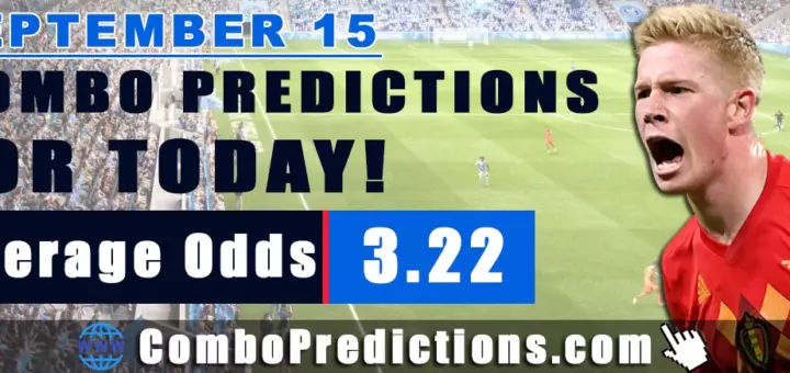 Combo Soccer Predictions for Today (September 15, 2025) – Total Odds 3.22
