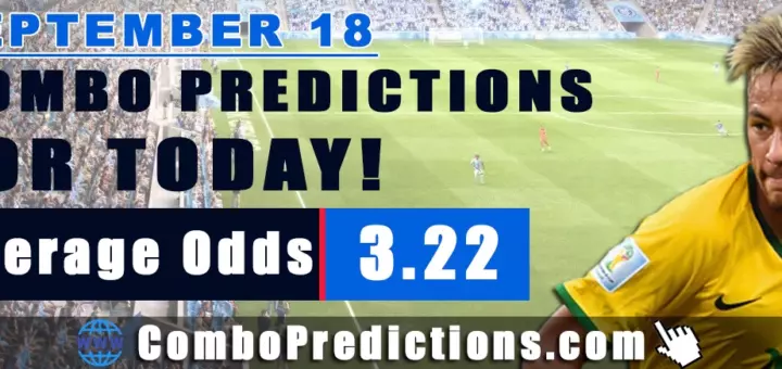 Combo Soccer Predictions for Today (September 18, 2025) – Total Odds 3.22