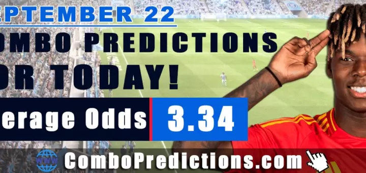 Combo Soccer Predictions for Today (September 22, 2025) – Total Odds 3.34