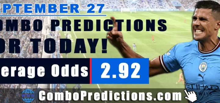 Combo Soccer Predictions for Today (September 27, 2025) – Total Odds 2.92