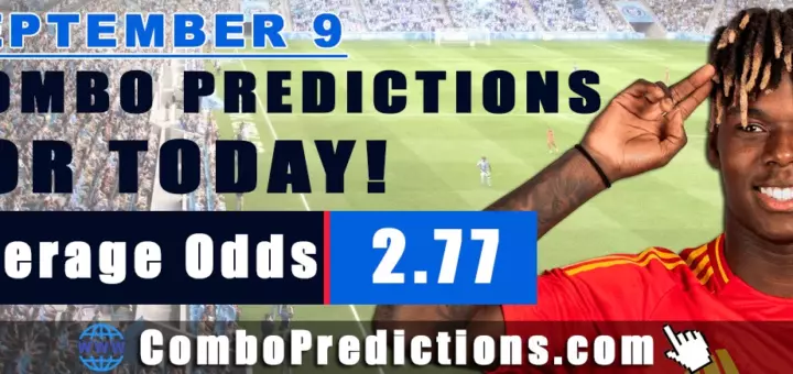 Combo Soccer Predictions for Today (September 9, 2025) – Total Odds 2.77
