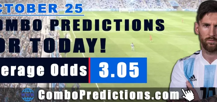 Combo Soccer Predictions for Today (October 25, 2025) – Total Odds 3.05