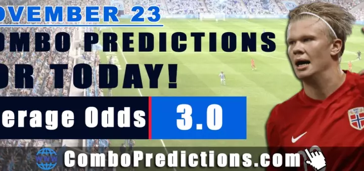 Combo Soccer Predictions for Today (November 23, 2025) – Total Odds 3.0