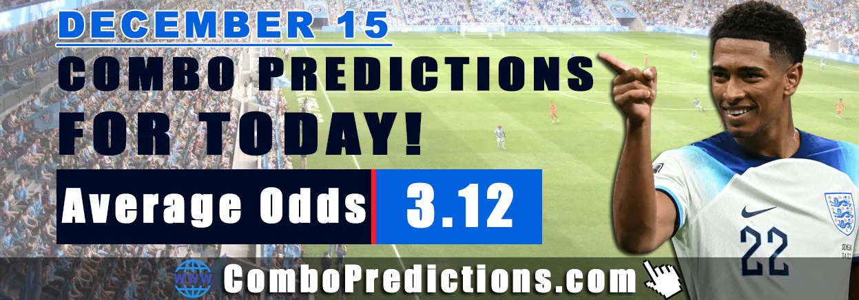 Combo Soccer Predictions for Today (December 15, 2025) – Total Odds 3.12