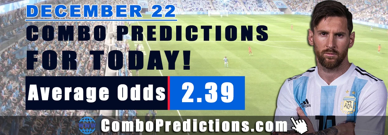 Combo Soccer Predictions for Today (December 22, 2025) – Total Odds 2.39