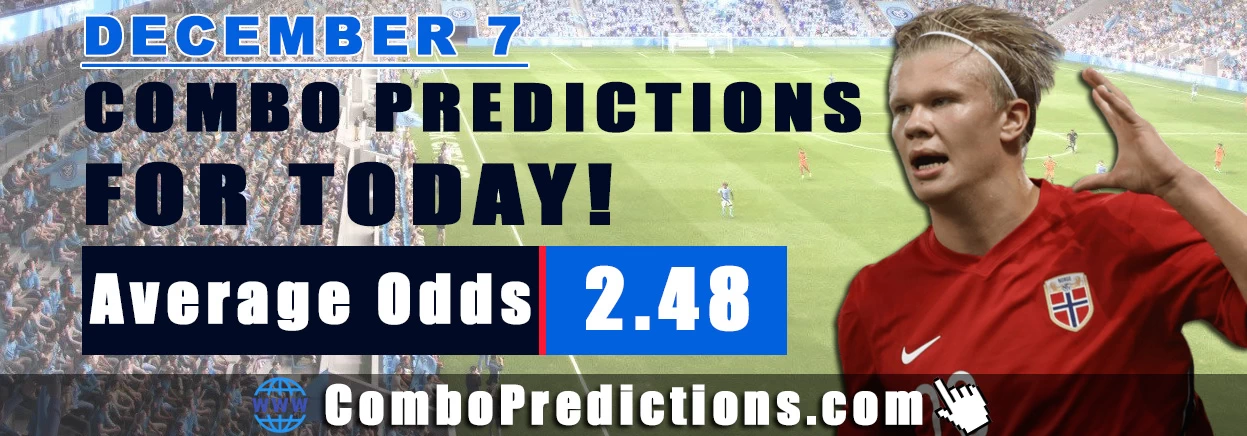 Combo Soccer Predictions for Today (December 7, 2025) – Total Odds 2.48