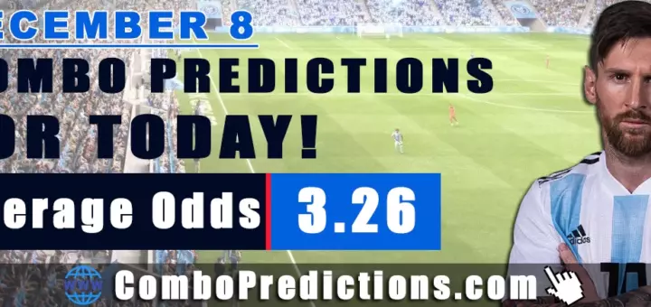Combo Soccer Predictions for Today (December 8, 2025) – Total Odds 3.26