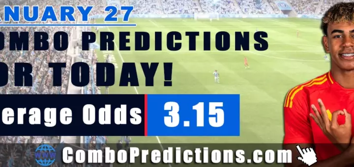 Combo Soccer Predictions for Today (January 27, 2026) – Total Odds 3.15