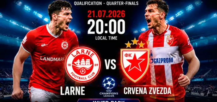 Larne vs Crvena Zvezda