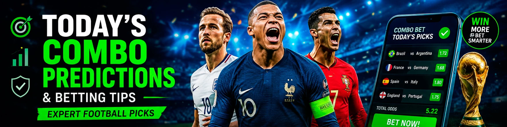 Today’s Combo Predictions & Betting Tips