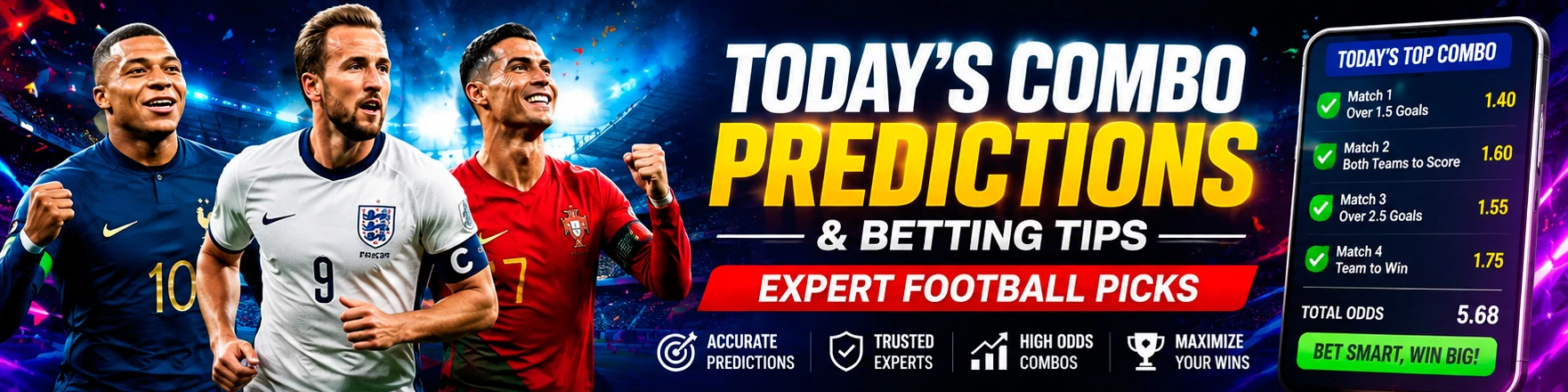 Today’s Combo Predictions & Betting Tips