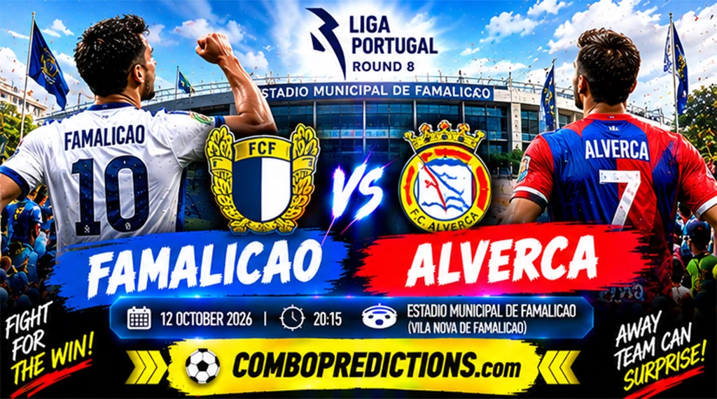 Famalicão vs Alverca Prediction, October 12, 2026